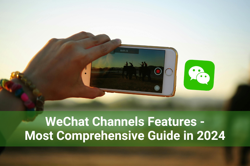 WeChat Channels Features