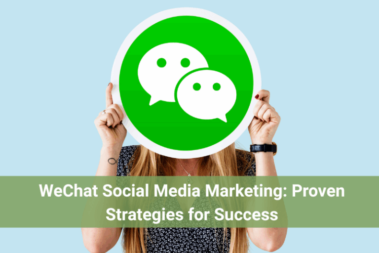 WeChat Social Media Marketing: Proven Strategies for Success