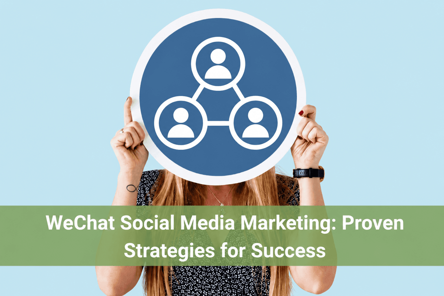 WeChat Social Media Marketing: Proven Strategies for Success