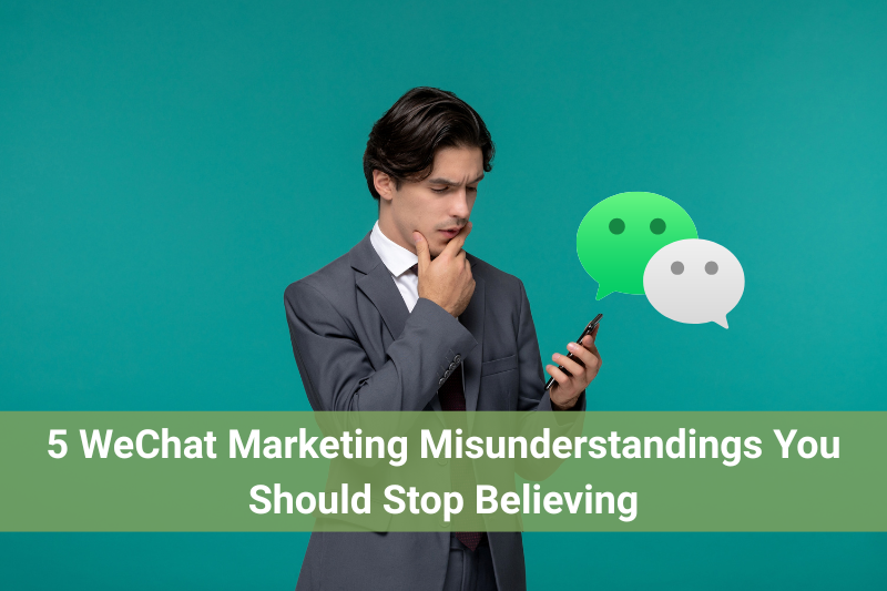 5 WeChat Marketing Misunderstandings