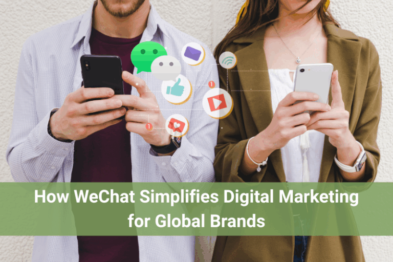 How WeChat Simplifies Digital Marketing for Global Brands