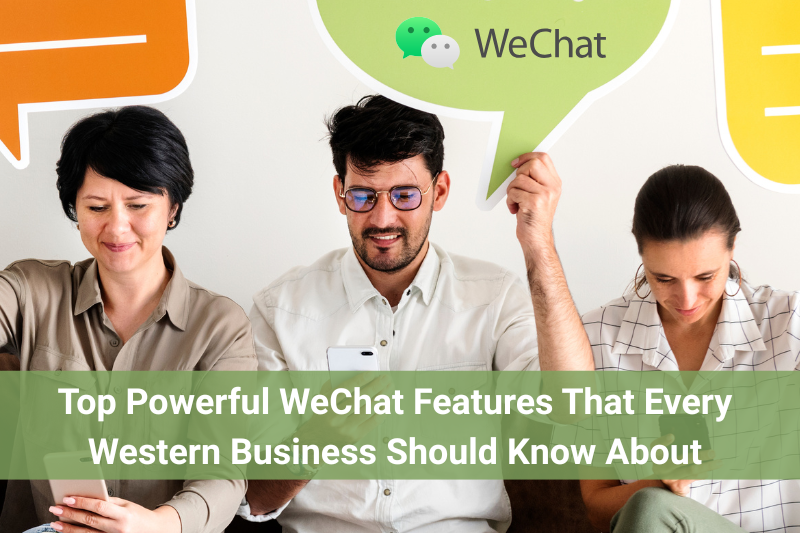 Powerful WeChat Features