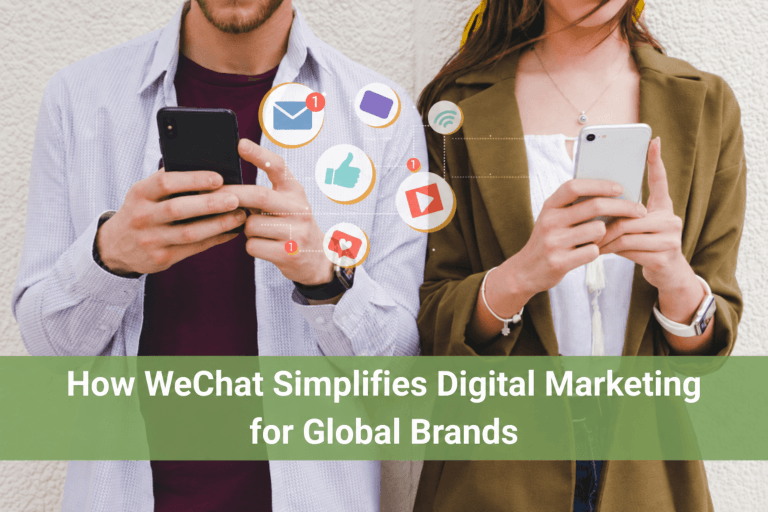 How WeChat Simplifies Digital Marketing for Global Brands